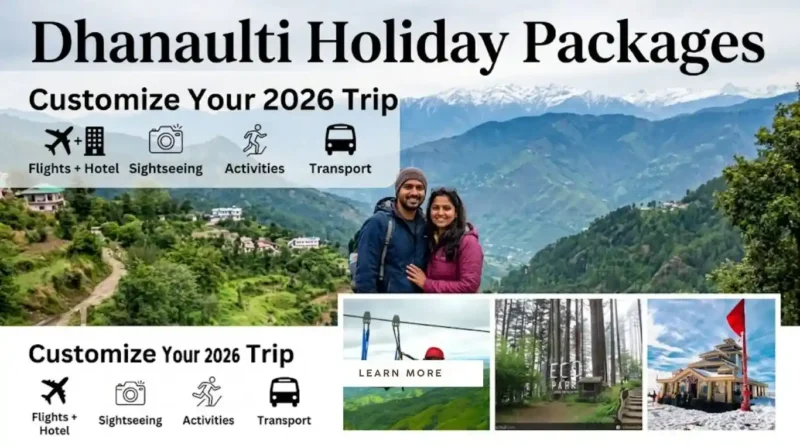 Dhanaulti holiday packages